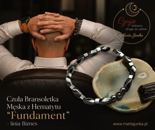Czuła Bransoletka Męska  z Hematytu "Fundament" - linia Biznes